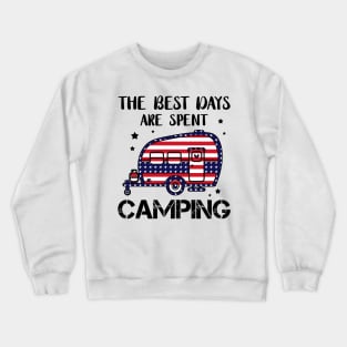 The Best Day Are Spent Camping 4th Of July Gift Crewneck Sweatshirt